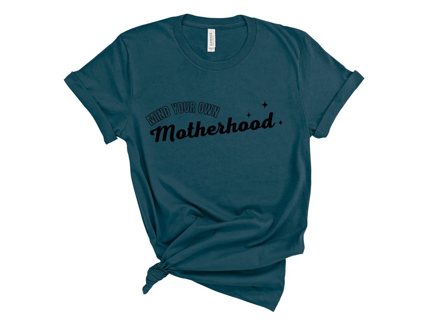 Mind Your Own Motherhood