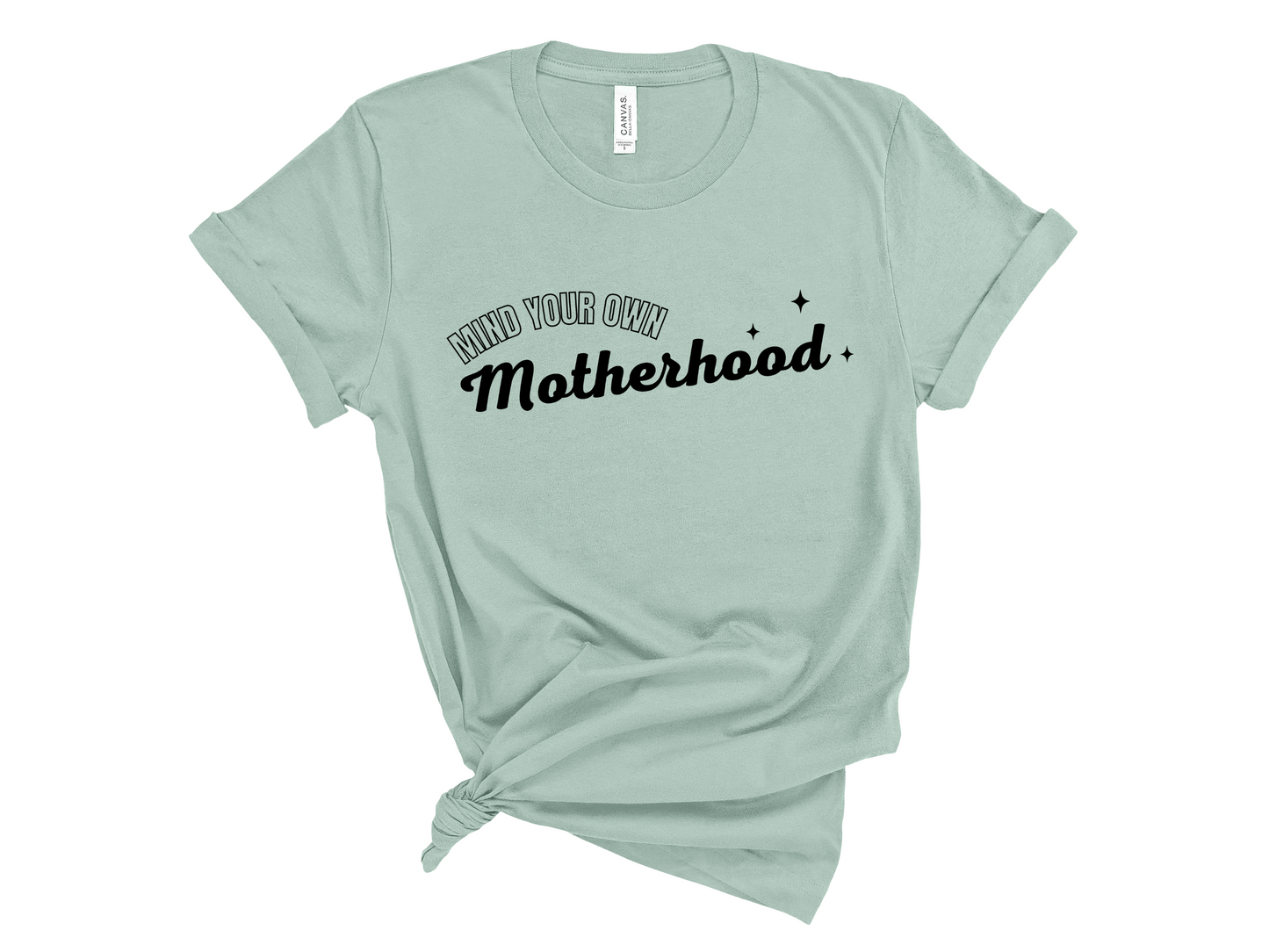 Mind Your Own Motherhood