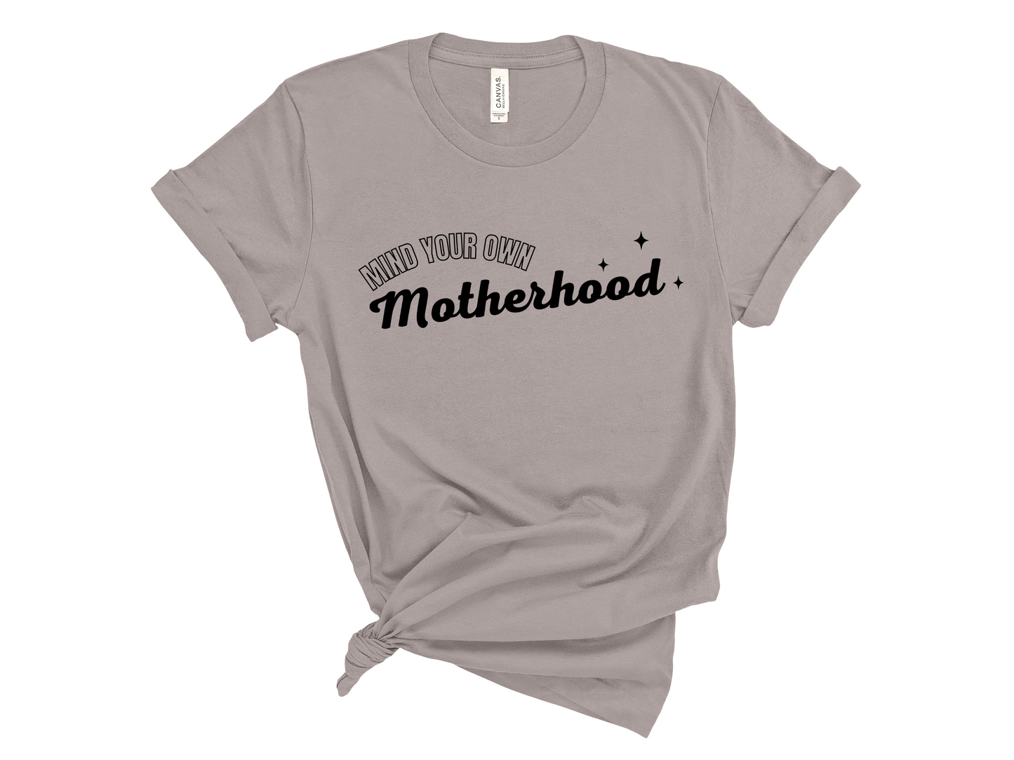 Mind Your Own Motherhood