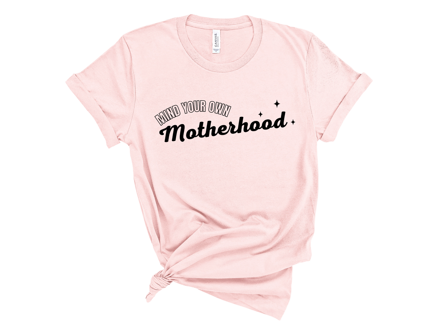 Mind Your Own Motherhood